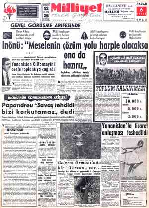  Güvenlik Konseyini Hanistan arasında gittikçe bozulan NATO'nun kendilerini koruması gerektiğini ve son çârenin ENOSİS...