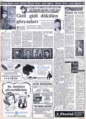  SAYFA: & EKİ Müren, bana ço- cukluğunu, Dördün- cü Levent'teki evin- de anlattı. Onu, kendi at- Mosferi içinde dinlemek,...