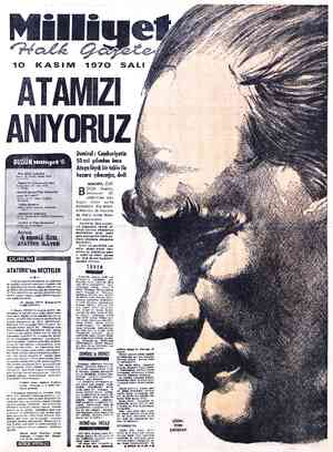  10 KASIM 1970 SALIİ ATAMIZI ANIYORUZ Demirel : Cumhuriyetin A ĞA  50nci yılından önce - Ataya lâyık bir tablo ile yÜRRE BÜT