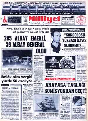  W“&Ö ADRES: Nuruosmaniye Caddesi No: 65 İSTANBUL TELGRAF:. MİLLİYET, - İstanbul POSTA KUTUSU: 492, İstanbul TELEFON: 22 44 10