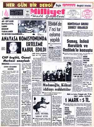  TELGRAF: MİLLİYET. POSTA KUTUSU :492 TELEFON: 224410 LER YIL: 23, SAYİ: AP - DP'LİLER KAVGA ETT SABRİ KESKİN YARALANDI...
