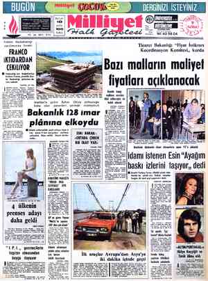  TELEFON: 224410 * * * Franco Başbakanlığı yardımcısına bıraktı FRANCO iKTİDARDAN ÇEKİLİYOR H Yaşlandığı için Başbakanlığı...