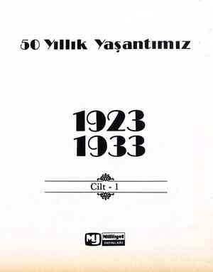  90 Yüllik Yaşantımız 1923 1933 Cilt - 1 a m YAYINLARI...