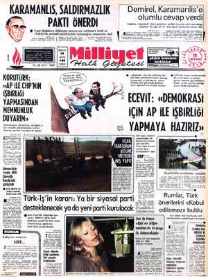  KARAMANLIS, SALDIRMAZLIK PAKTI ÖNERDİ €© Yunan Başbakanı silâhlanma yarışına son verilmesini istedi ve «Türkiye'de yetenekli