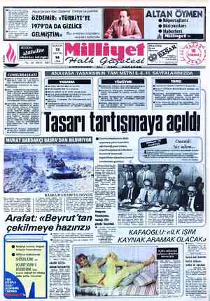  © Beyrut-İslahiye yolun- dan sahte bir pasaportla Türkiye'ye girdiğini, an- cak Türkiye'nin karışık olması nedeniyle gene...