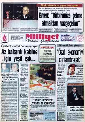  n Cumhürbâşkanı, “Her alanda bağımsız olmalıyız” dedi Evren: “Birbirimize çelme atınaktarı vazgeçelim” . . Cumhurbaşkanı...