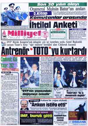  Son 30 yılın olay Orgeneral Muhsin Batur'un anıları © Muhsin Batur, anılarının bu bölümünde, bir askeri müdahale ile başlayan