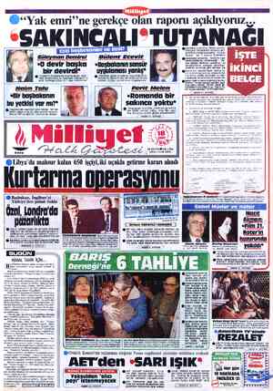  ©“Yak emri”ne gerekçe olan raporu açıklıyoruz... SAKINCALI"TUTANAĞI ' , fil ilma- Eski başbakanlar ne dedi Ki İ < Bülent...