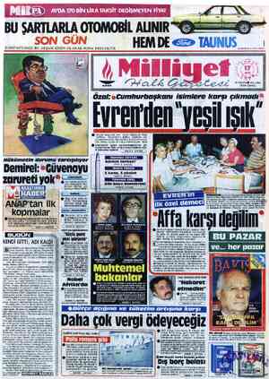  BU ŞARTLARLA OTOMOBİL ALINIR KAMPANYAMIZ BU AKŞAM KESİN OLARAK SONA ERECEKTİR HEM DE <—>>» TAUNUS GENİŞ BİLGİ 13. SAYFAMIZDA