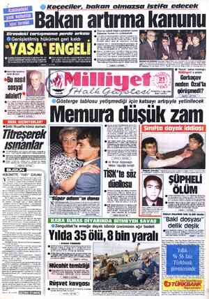  yT O Keçeciler, bakan olmazsa istifa edecek y Bakan artırma ka © Özal bu sabah Köşk'e çıktıktan sonra r 7 Bakanlar Kurulu'nu