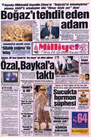  ©iİnşaatçı Milletvekili Hayrettin Elmas'ın “Boğaziçi'ni betonlaştırma” planına, ANAP'lı arkadaşları bile “Olmaz böyle şey”