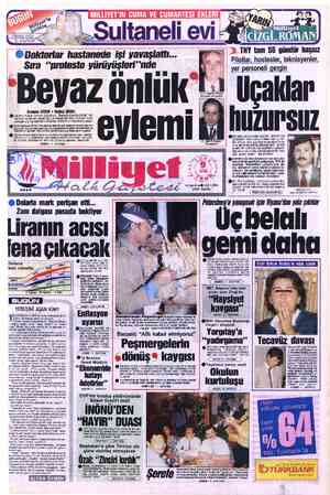  — ae e YK Geniş bilgi ” 3. sayfada ü ©Doktorlar hastanede işi yavaşlattı. Sıra “protesto yürüyüşleri”'nde “Beyaz önlük eylemi