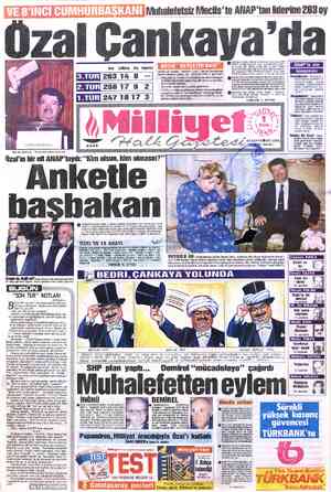  EIİ!I.I 263 14 8 — KI 256 17 9 2 247 1817 3 Muhalefetsiz Meclis'te ANAP'tan liderine 263 oy Başbakan Özal, dünkü 3'üncü tur