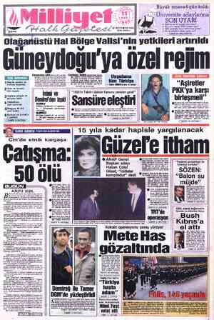  Yintator oıağraıııistiı Hal Bölge Valisi'n Güneydoğu'ya CGaydırıcı önlem kararname basın- dan kişilere uzanan alanlarda...