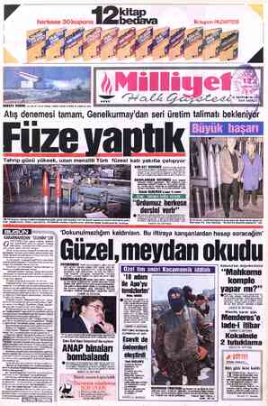  HEDEFE DOĞRU işte ASR-227'nin lk birlatılışı, istenilen menzile ürkütücü bir süratle yol alıyor. Atış denemesi tamam,...