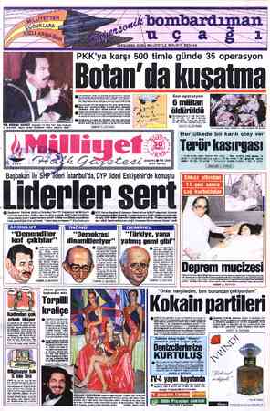  v PKK'ya karşı 500 Silrtin Pervari, Eruh, Van'ın Çatak, Şırnak'ın Cizre Uludere, Beytüşşebap liçeleri arasında kalan bölgede