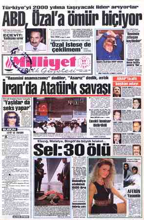  Türkiye'yi 2000 yılına tasıyacak lider arıyorlar ABD, Üzal'a ömlr biçiyor öderi Di $ © Türk iç politikasındaki son gelişmeler