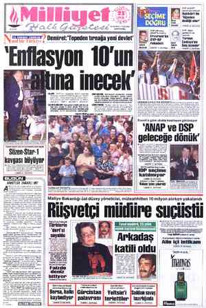  & 24 SAYFA e 1700LİRA (KDV DAHİL) Demirel:'Tepeden tırnağa yeni ılevlet' 'Enflasyon 10'un ina inecek' REJİM “DYP'nin yapacağı