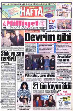  HUKÜMET PAZARTESİYE Kuruacak koalisyon hükümeti konsunda görüşmeleri- ni sürdüren Demirel ve İnönü dün akşam saat 18.00'de