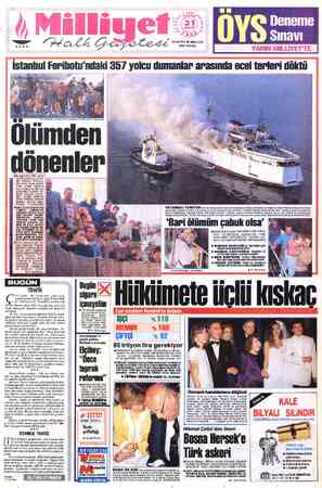  24 SAYFA © 3000LİRA (KDV DAHİL) #İstanbul'dan 357 yolcu ve 89 aracla İzmir'e gi- den 'İstanbul' feribotu, Marmara Adası...