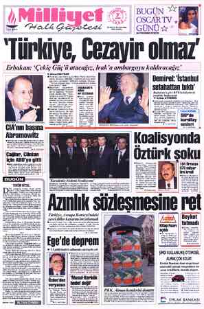  D e ' 24 SAYFA © 3500LİRA DB AĞ /)z/alıâ W (KDV DAHİL) GUNU* ” ğ n BAYİNİZDEN İSTEYİN Türkiye, Cezayir olmaz Erbakan: *“Çekiç