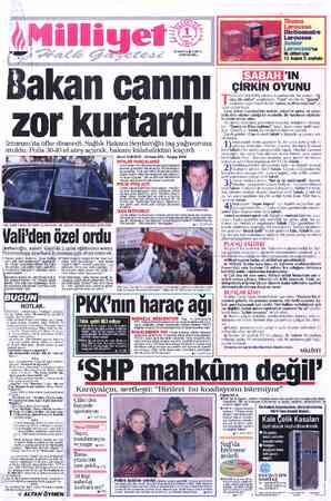  24 SAYFA © 7000 TL (KDV DAHİL) Bakan canını zor kurtardı irzurum'da öfke dinmedi. Sağlık Bakanı Serdaroğlu taş utuldu Polis