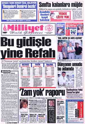  | p Ş SA | Sınıfta kalanlara müjde | Mıl]ıyet in yayım ses getırdı bütünleme hakkı verildi 'orkut Özal, Demirel'in son 66...