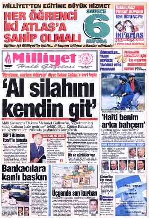  MİLLİYET'TEN EĞİTİME BÜYÜK HİZMET SABDECE ı w HER ÖĞRENCİ Kİ ATLAS'A SAHİP OLMALI SXu4 Eğitim işi Mıllıyet’ın işidir... 6...