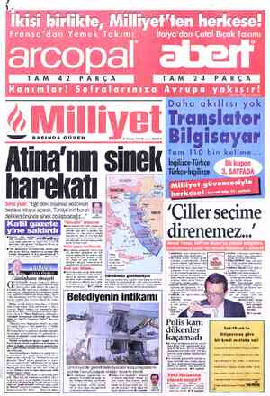  l İkisi birlikte TAM 42 lar! H an PARÇA Sofralarınıza —— BASINDA GÜVEN 27 Temmuz 1995 Perşembe 20.000 TL Atina'nın sinek...