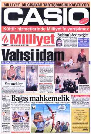  MİLLİYET, BİLGİSAYAR TARTIŞMASINI KAPATIYOR —ee” BASINDA GÜVEN Vahsii İki Türk, Suudi Arahistan'da kafası kesilerek ö 13...