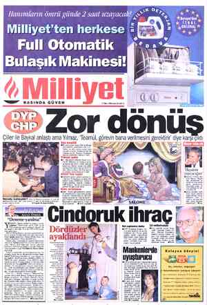  Milliyet'ten herkese £ Full Otomatik 4 Calgonit Bulaşık Makinesi! —ee”Y BASINDA GÜVEN Nerede kalmı: yonun temelini attılar.