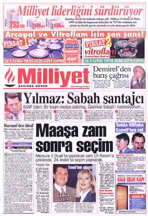  Bundan önceki iki haftada olduğu gibi Milliyet 15 Ekim-21 Ekim 1995 tarihlerini kapsayan dönemde de 753 bin ortalama net...