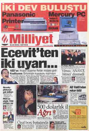  pentium' RROCESSOR «—” BASINDA GÜVEN 16 Nisan 1996 Salı 45.000TL ABD'ye: Anayol düşerse Refah iktidara gelir Koalisyona:...