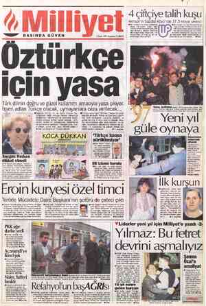  — BASINDA GÜVEN Öztürkce 2 Ocak 1997 Perşembe 70.000 TL için yasa Türk dilinin doğru ve güzel kullanımı amacıyla yasa...