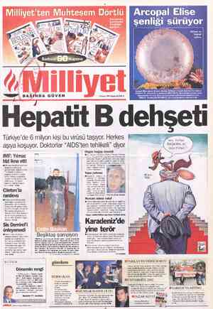  n Milliyet'ten Muhtesem Dörtlü X BASİNDA GÜVEN PP SK ei iAemi; Hepatit B Türkiye'de 6 milyon kişi bu virüsü taşıyor. Herkes