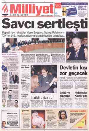  gASINDA GÜVEN 12 Kasım 1997 Çarşamba 70.000 TL avcı serti “Kapatılmayı hakettiler' diyen Başsavcı Savaş, Refahlıların TCK'nın