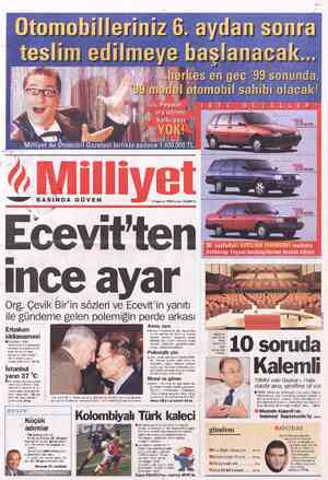  bi . aP BASINDA GÜVEN NSN - Ecevit'ten 3 Temmuz 1998 Cuma 110.000 TL ince ayar Org. Çevik Bir'in sözleri ve Ecevit'in yanıtı