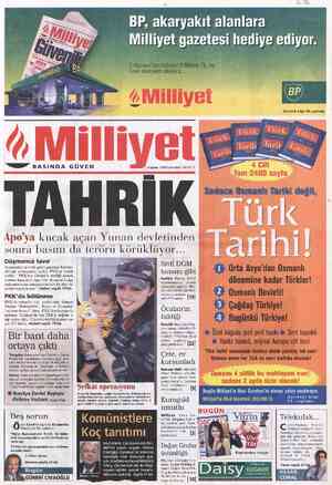  BP, akaryakıt alanlara Mwilliyet gazetesi hediye ediyor. Ayrıntılı bilgi 30. sayfada e— BASINDA GÜVEN Düşmanca tavır...