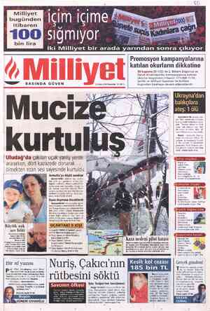  Milliyet bugünden itibaren bin lira Y” BASINDA GÜVEN 23 Mart 2000 Perşembe 100.000 TL kurtul |Uludağ'da çakılan uçak yanlış