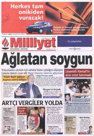  Bu kampanya PA) tarafından düzenlenmektedir. ” Milliyet U" BASINDA GÜVEN S Eylül 2000 Salı 150.000 TL İyi çalışmalar....