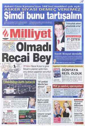  alandırılabi lesi şöyle: lar bi aydan "f:ı'şiiıî!—îi(ı* * Milliyet e—ee”Y BASINDA GÜVEN /0 Ocak 2001 Çarşamba 200.000 TL /
