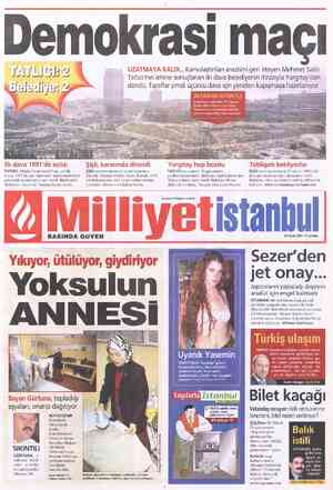  TATLIĞI; BETETİNE: TATLICI, Maçka Demokrasi Parkı için ilk davayı 1991'de açtı. Şişli yerel mahkemesi yerin hibine iadesine