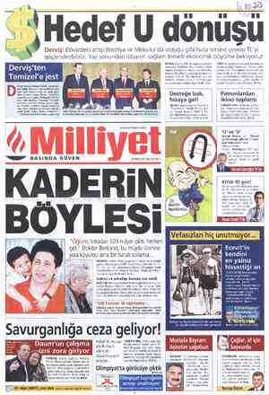  Temizel'e jest “T'X EVLET Bakanı Kemal Derviş, gerçekten çok farklı. Ekonomi kurmaylarıyla dün gece otel restoranında üç...