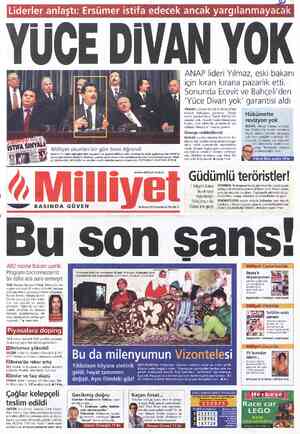  Ersümer'i gövde gösterisi ya, bürokratlar, Milliyet okurları bir gün önce öğrendi istifa edeceğini dün duyuran tek gazete...