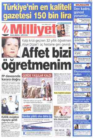  BUGÜUÜN r— Fazilet Partisi'nin Di7 b yıldız haritası * Milli —e—e” BASINDA GÜVEN IN W O9 karara doğru Anayasa Mahkemesi...