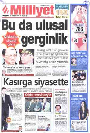  Ü Milliye eEY BASINDA GÜVEN Kış_lad.'_an Yılmaz'ın askere yanıtı “KONUŞMAMDA kastım laiklik ve ülke bütünlüğü değil, AB bağ-