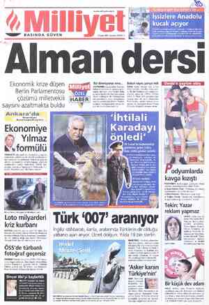  M . ı ı wwwmıyamm"t —e BASINDA GÜVEN 5 Kasım 2001 Pazartesi 200.000 TL Alman der i Ekonomik krize Berlin Parlamentosu “Üğü: ı