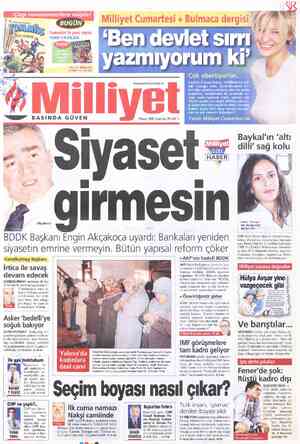  BEVGÜN TOM TATİLDE 'Ben devlet sırrı yazmıyorum ki' Çok abartıyorlar... GAZETECİ Ayşe Arman, VİTRİN'in bu haf- taki konuğu