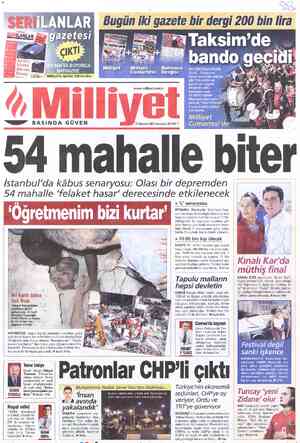  K “—HAFTA BOYUNCA BAYİNİZDE Milliyet'le birlikte 500 bin lira Bugün iki gazete bir dergi 200 bin li birçok şehnnde olduğu...