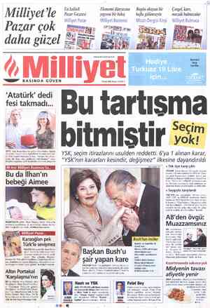  | yT D En kaliteli Ekonomi dünyasına — Bugün okuyun bir Çengel kare, W M ı ıye t e Pazar Gazetesi yepyeni bir bakış hafta...